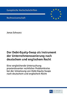 E-Book (epub) Der Debt-Equity-Swap als Instrument der Unternehmenssanierung nach deutschem und englischem Recht von Jonas Schwarz