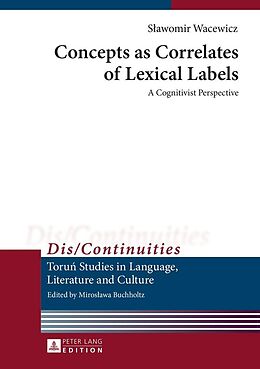 E-Book (epub) Concepts as Correlates of Lexical Labels von Wacewicz Slawomir Wacewicz