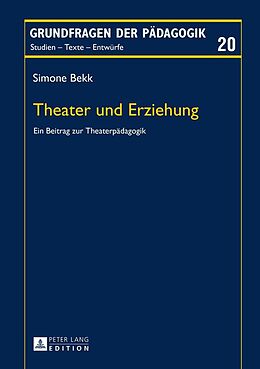 E-Book (epub) Theater und Erziehung von Simone Bekk