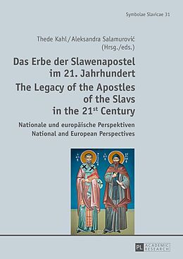 E-Book (epub) Das Erbe der Slawenapostel im 21. Jahrhundert / The Legacy of the Apostles of the Slavs in the 21st Century von 