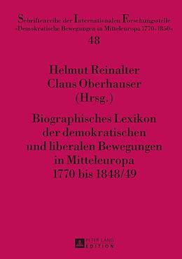 E-Book (epub) Biographisches Lexikon der demokratischen und liberalen Bewegungen in Mitteleuropa 1770 bis 1848/49 von 