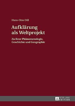 E-Book (epub) Aufklärung als Weltprojekt von Hans-Otto Dill