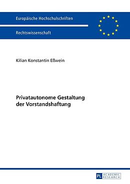E-Book (epub) Privatautonome Gestaltung der Vorstandshaftung von Kilian Eßwein