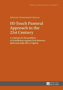 E-Book (epub) HI-Touch Pastoral Approach in the 21st Century von Ajunwa Sylvester Ajunwa
