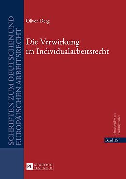 E-Book (epub) Die Verwirkung im Individualarbeitsrecht von Oliver Deeg