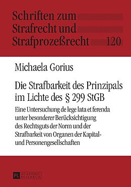 E-Book (epub) Die Strafbarkeit des Prinzipals im Lichte des § 299 StGB von Michaela Gorius