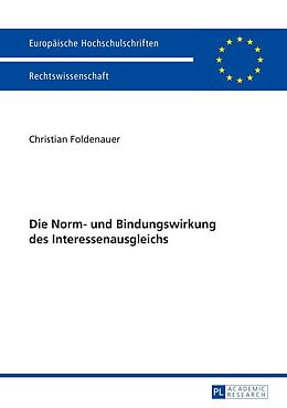 E-Book (epub) Die Norm- und Bindungswirkung des Interessenausgleichs von Christian Foldenauer
