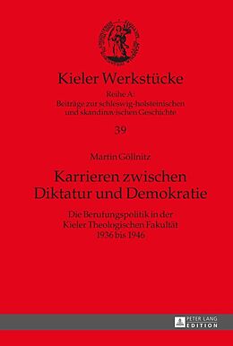 E-Book (epub) Karrieren zwischen Diktatur und Demokratie von Martin Göllnitz