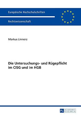 E-Book (epub) Die Untersuchungs- und Rügepflicht im CISG und im HGB von Markus Linnerz