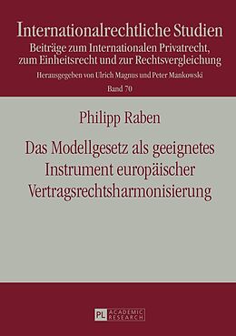 E-Book (epub) Das Modellgesetz als geeignetes Instrument europäischer Vertragsrechtsharmonisierung von Philipp Raben