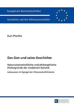 E-Book (epub) Das Gen und seine Geschichte von Kurt Otto Plischke