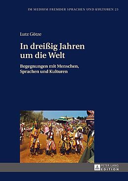 E-Book (epub) In dreißig Jahren um die Welt von Lutz Götze
