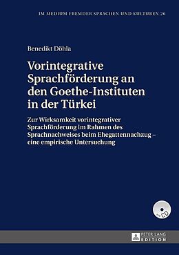 E-Book (epub) Vorintegrative Sprachförderung an den Goethe-Instituten in der Türkei von Benedikt Döhla