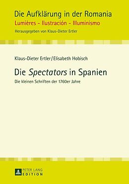 E-Book (epub) Die «Spectators» in Spanien von Klaus-Dieter Ertler, Elisabeth Hobisch