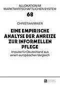 E-Book (epub) Eine empirische Analyse der Anreize zur informellen Pflege von Christian Maier