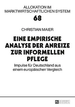 E-Book (epub) Eine empirische Analyse der Anreize zur informellen Pflege von Christian Maier