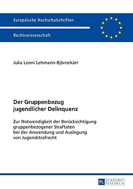E-Book (epub) Der Gruppenbezug jugendlicher Delinquenz von Julia Lehmann-Björnekärr