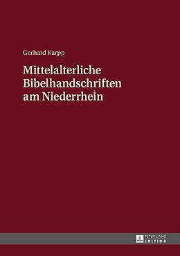 E-Book (epub) Mittelalterliche Bibelhandschriften am Niederrhein von Gerhard Karpp