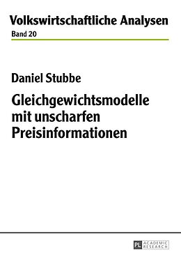 E-Book (epub) Gleichgewichtsmodelle mit unscharfen Preisinformationen von Daniel Stubbe
