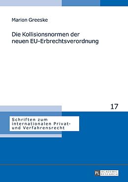 E-Book (epub) Die Kollisionsnormen der neuen EU-Erbrechtsverordnung von Marion Greeske