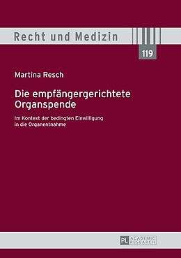 E-Book (epub) Die empfängergerichtete Organspende von Martina Resch