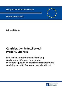 E-Book (epub) Consideration in Intellectual Property Licences von Michael Nauta