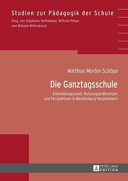 E-Book (epub) Die Ganztagsschule von Matthias Morten Schöpa