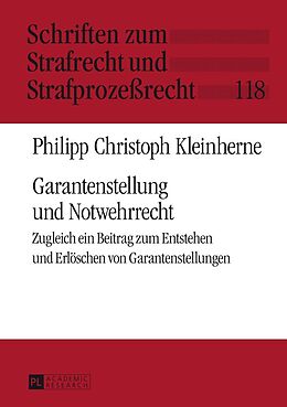E-Book (epub) Garantenstellung und Notwehrrecht von Philipp Christoph Kleinherne