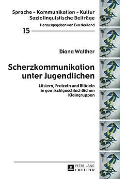 E-Book (epub) Scherzkommunikation unter Jugendlichen von Diana Walther