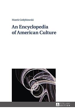 E-Book (epub) Encyclopedia of American Culture von Marek Golebiowski