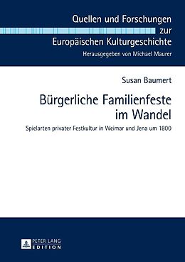 E-Book (epub) Bürgerliche Familienfeste im Wandel von Susan Baumert