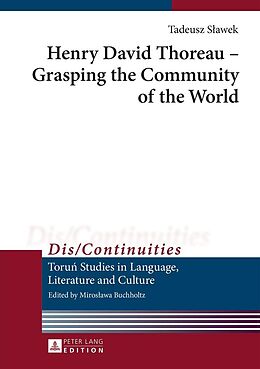 E-Book (epub) Henry David Thoreau - Grasping the Community of the World von Slawek Tadeusz Slawek