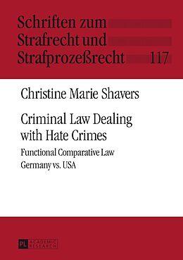 E-Book (epub) Criminal Law Dealing with Hate Crimes von Shavers Christine Marie Shavers