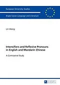 E-Book (epub) Intensifiers and Reflexive Pronouns in English and Mandarin Chinese von Wang Lin Wang