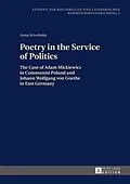 E-Book (epub) Poetry in the Service of Politics von Artwinska Anna Artwinska