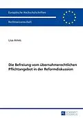 E-Book (epub) Die Befreiung vom übernahmerechtlichen Pflichtangebot in der Reformdiskussion von Lisa Ames
