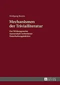 E-Book (epub) Mechanismen der Trivialliteratur von Wolfgang Beutin