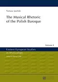 E-Book (epub) Musical Rhetoric of the Polish Baroque von Jasinski Tomasz Jasinski