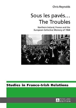 E-Book (epub) Sous les paves ... The Troubles von Reynolds Chris Reynolds