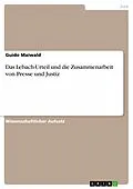 E-Book (epub) Das Lebach-Urteil und die Zusammenarbeit von Presse und Justiz von Guido Maiwald