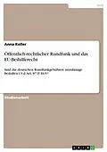 E-Book (epub) Öffentlich-rechtlicher Rundfunk und das EU-Beihilferecht von Anna Keller