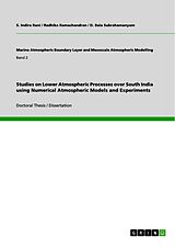 eBook (pdf) Studies on Lower Atmospheric Processes over South India using Numerical Atmospheric Models and Experiments de S. Indira Rani, Radhika Ramachandran, D. Bala Subrahamanyam