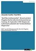 E-Book (pdf) "Karl May in Johannisthal" - Besuch auf dem Flugplatz Berlin Adlershof-Johannisthal am Sonntag, 26. September 1909. Beginn des Luftrennens anlässlich der "Großen Berliner Flugwoche" von Alexander Kauther, Paul Wirtz