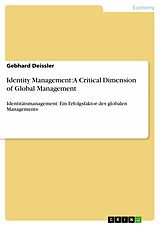 eBook (epub) Identity Management: A Critical Dimension of Global Management de Gebhard Deissler