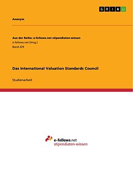 Kartonierter Einband Das International Valuation Standards Council von Anonymous