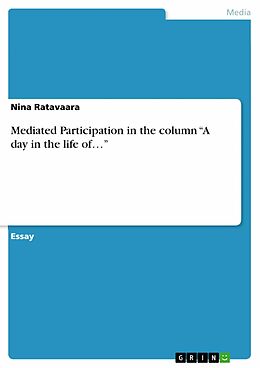 eBook (pdf) Mediated Participation in the column "A day in the life of..." de Nina Ratavaara