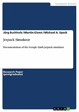 E-Book (epub) Jetpack Simulator von Jörg Buchholz, Martin Glenn, Michael A. Speck