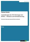 E-Book (epub) Auswirkungen des XX. Parteitages der KPdSU - Debatten um Entstalinisierung von Thomas Schulze