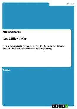 E-Book (epub) Lee Miller's War von Urs Endhardt