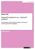 E-Book (epub) Regional Competition as a "relational  problem? von Bruno Yote